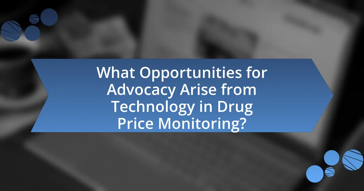 What Opportunities for Advocacy Arise from Technology in Drug Price Monitoring?